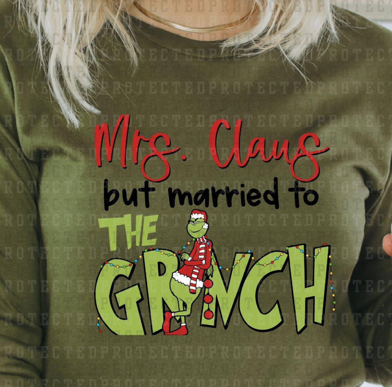 Mrs. Claus but married to THE GRINCH11” DTF Transfer