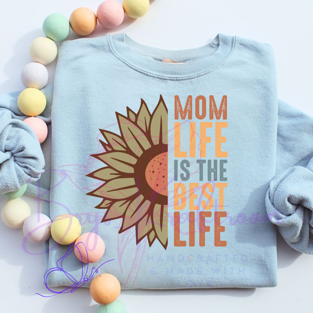 Mom Life is the best life