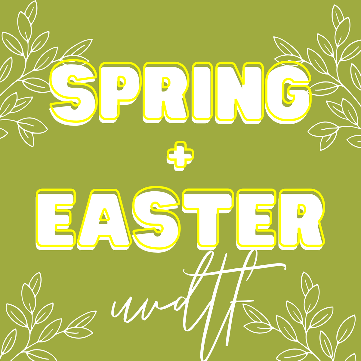 Spring / Easter UVDTF