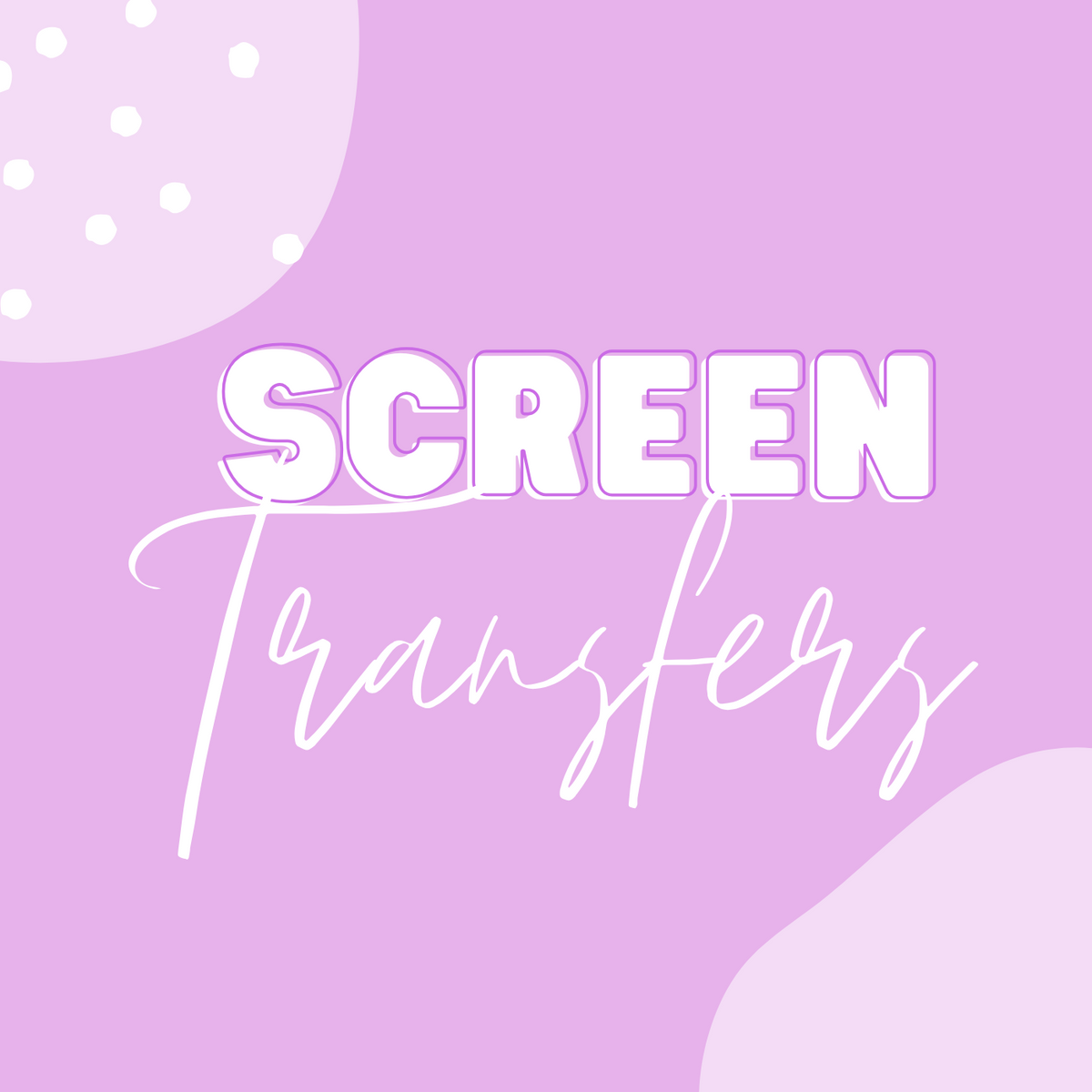 Screen Transfers
