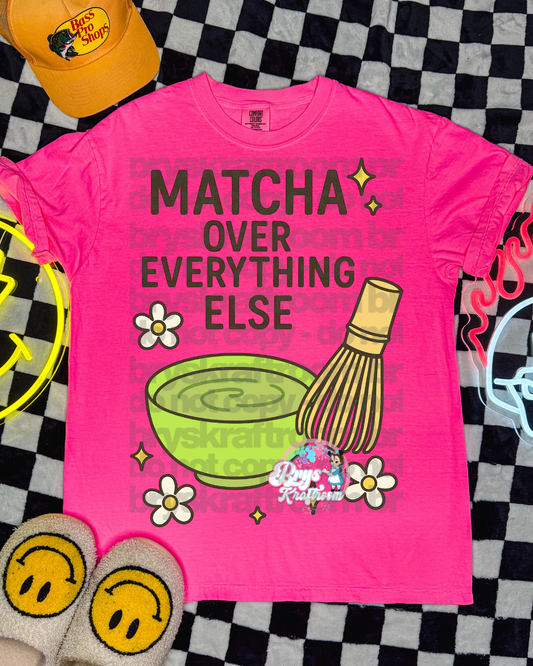 Matcha Over Everything Else