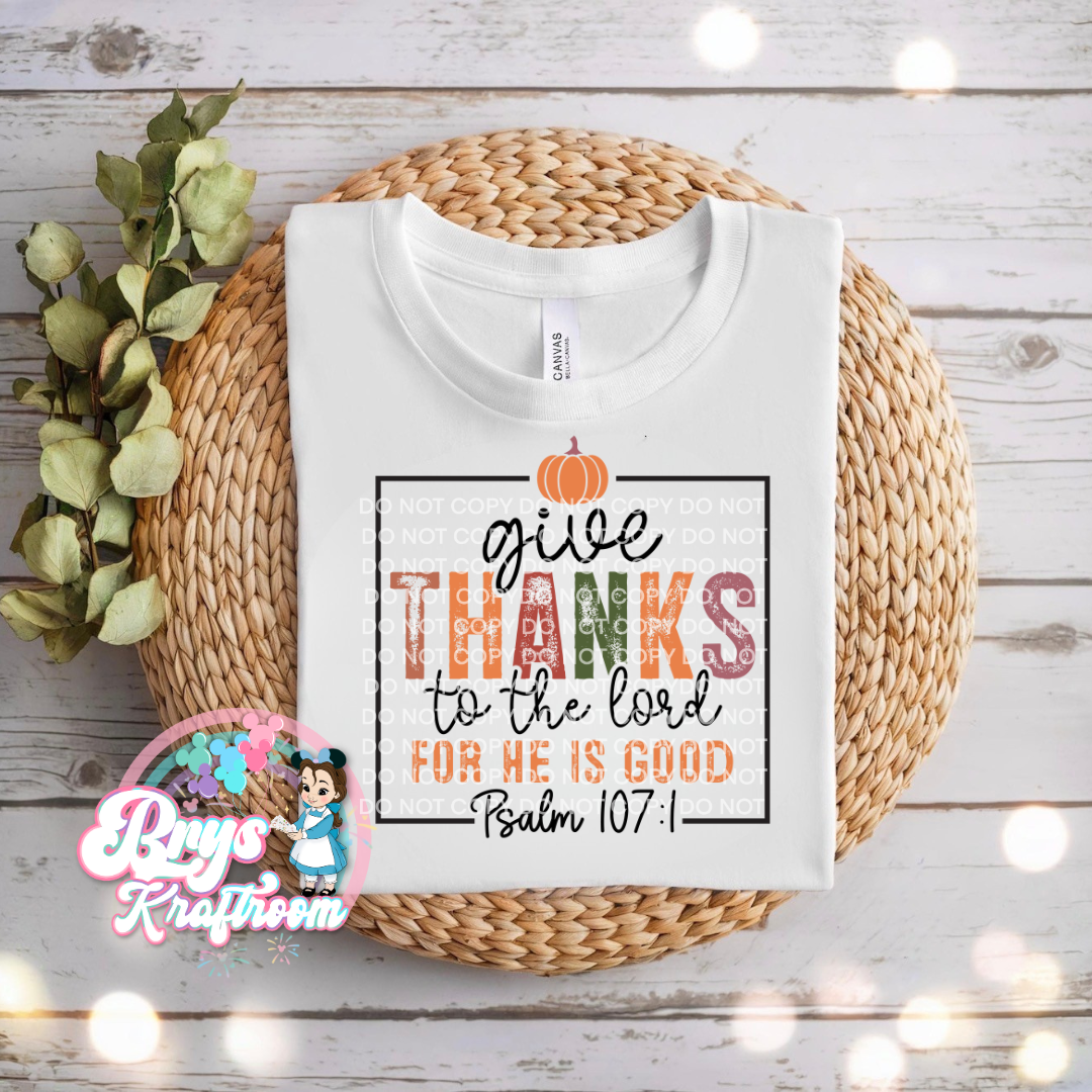 Give thanks to the lord