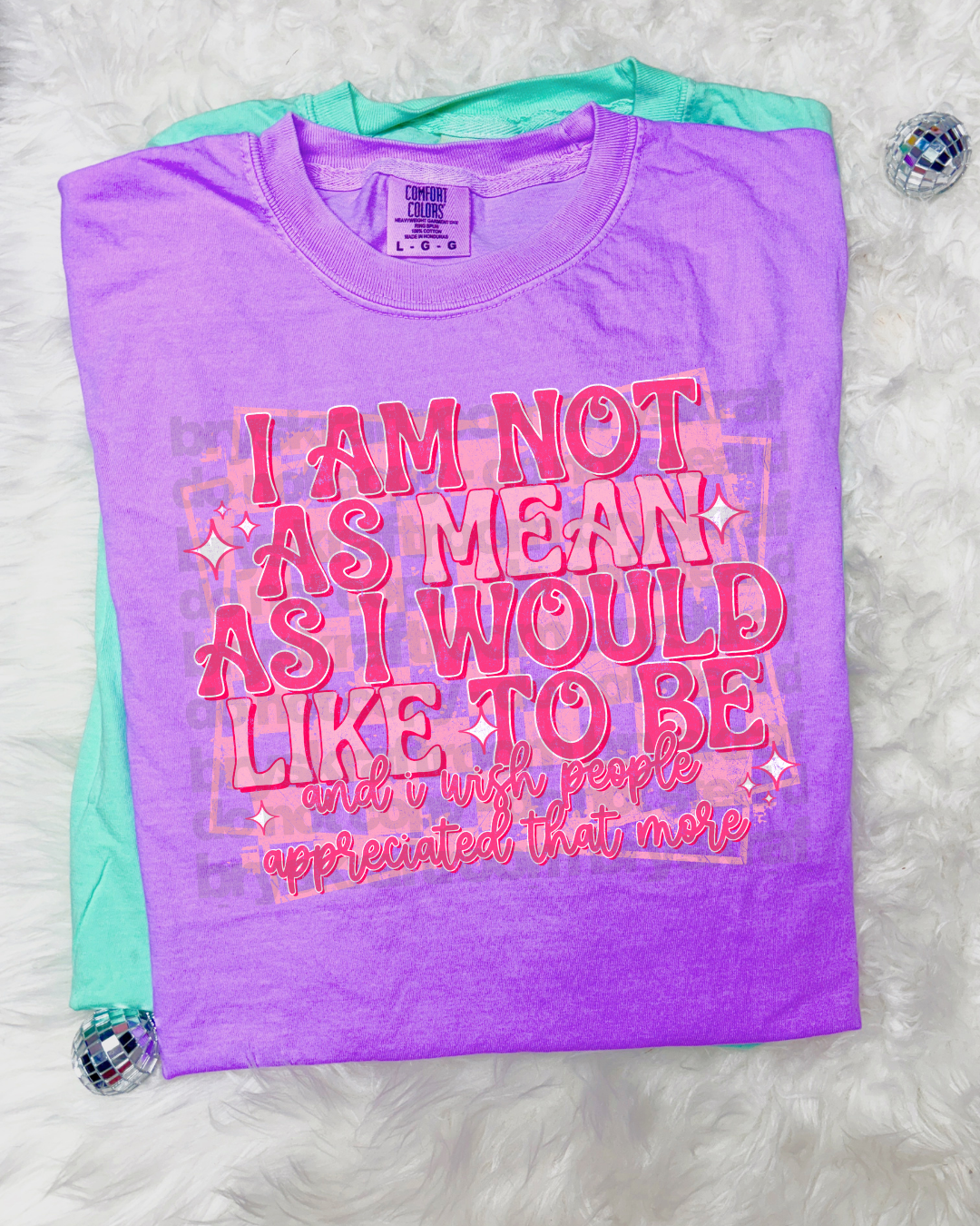 I am not as mean as I would like to be