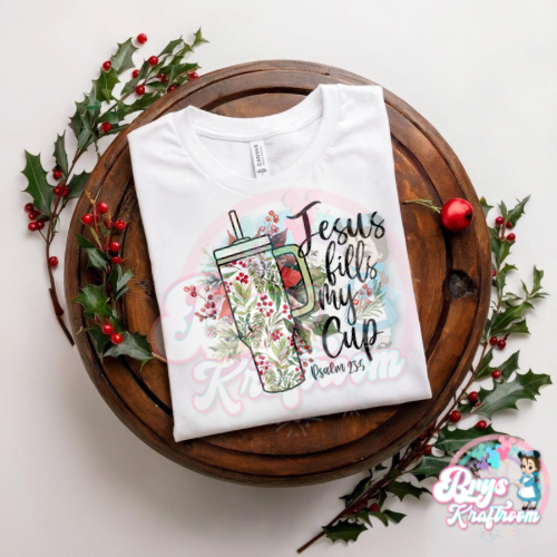 Jesus Fills My Cup (Black Font)