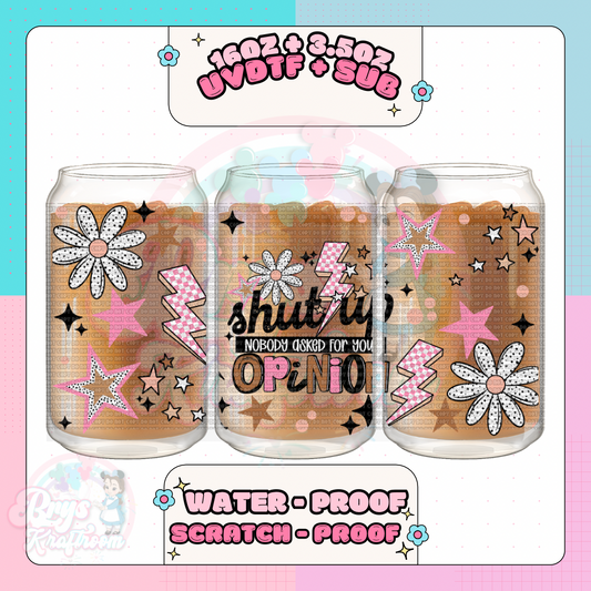 Shush Up.. Nobody Asked For Your Opinion