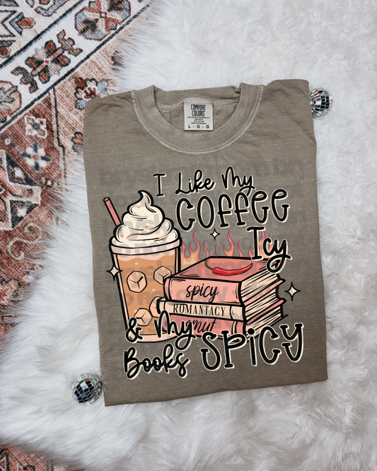 I Like My Coffee Icy+ My Books Spicy