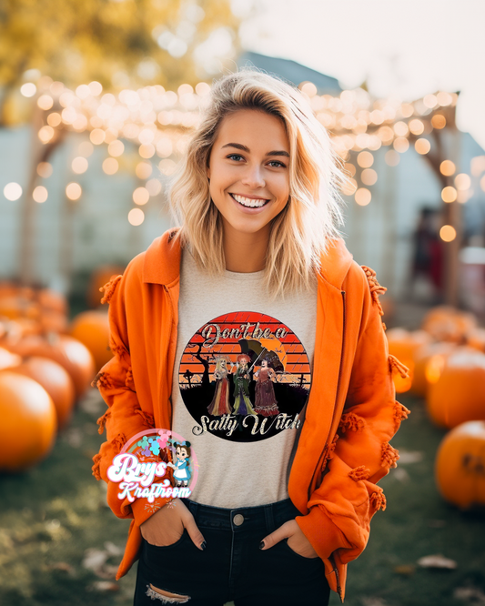 Don’t Be A Salty Witch