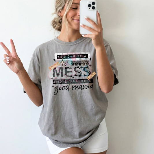 You can be a mess and still be a good mama