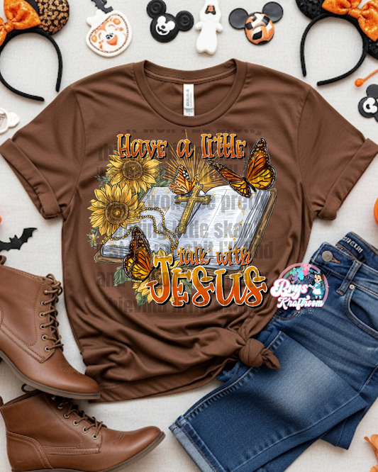 Have a Little Talk With Jesus