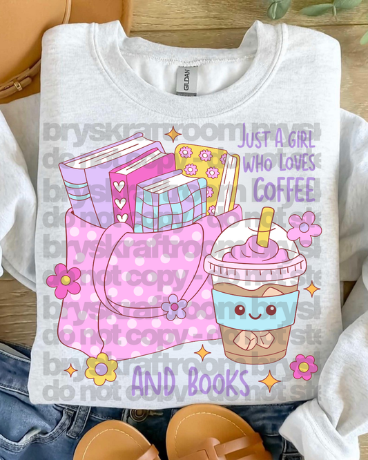 Just A Girl Who Loves Coffee And Books
