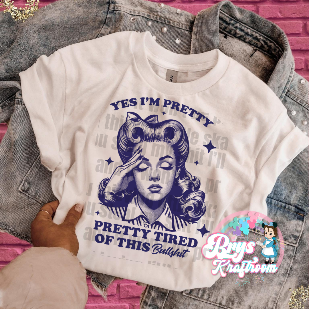 Yes I’m Pretty .. Pretty Tired Of This BS(2)
