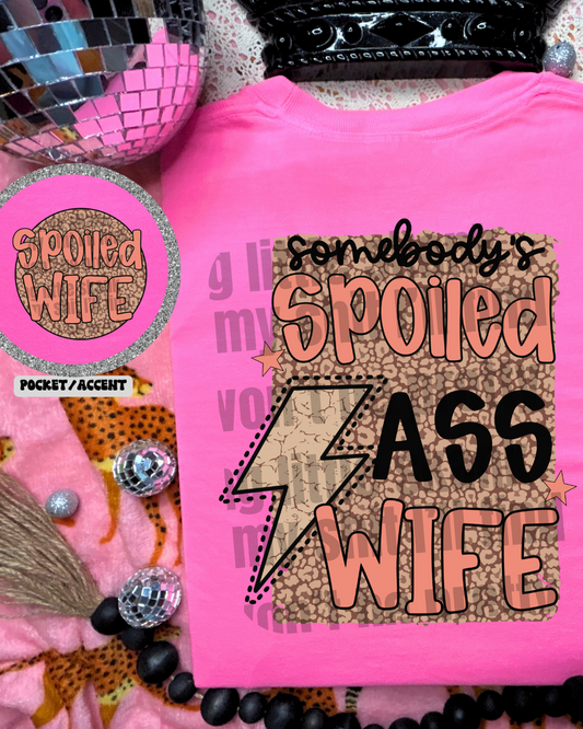 Somebody’s Spoiled Ass Wife