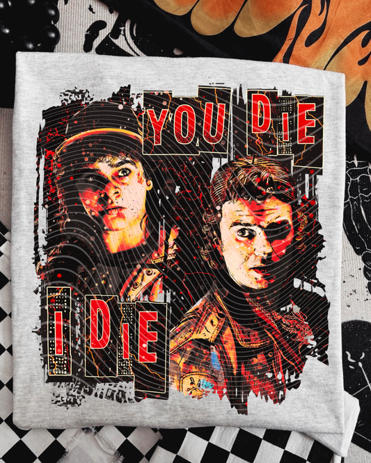 You Die, I Die