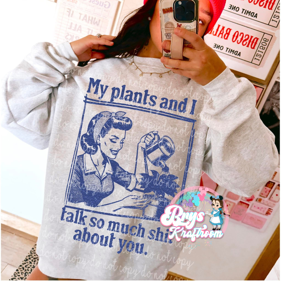 My Plants and I …