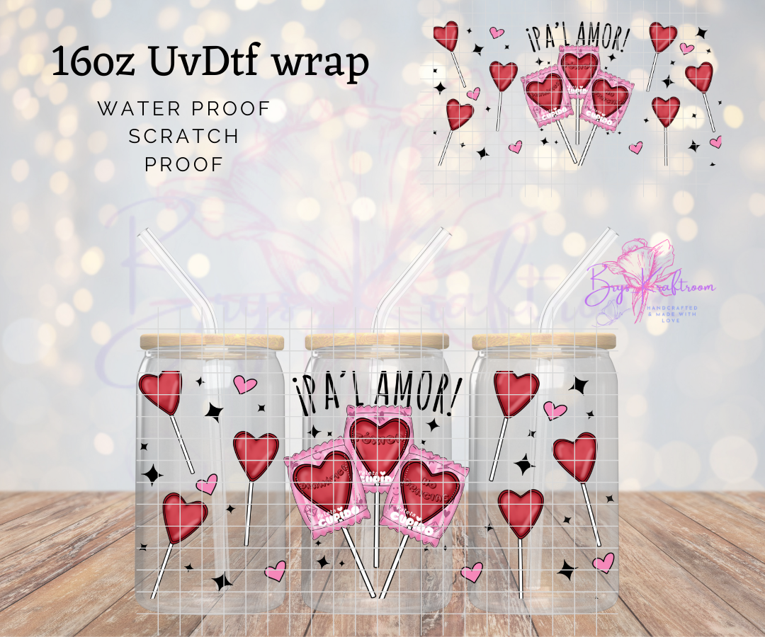 Pa’ L Amor UV DTF Wraps